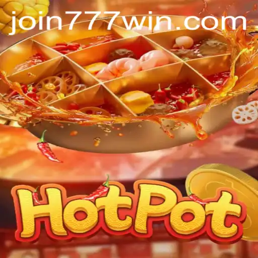 Discover the Excitement of Hotpot: A Deep Dive into 777win